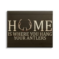 Stupell Indtries Home ' s Where you Hang Antlers Rtic Hunting Phrase, 36, Design de Kim Allen